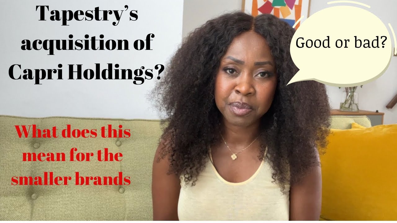 Tapestry acquires Capri Holdings | What does it mean? | Anesu Sagonda