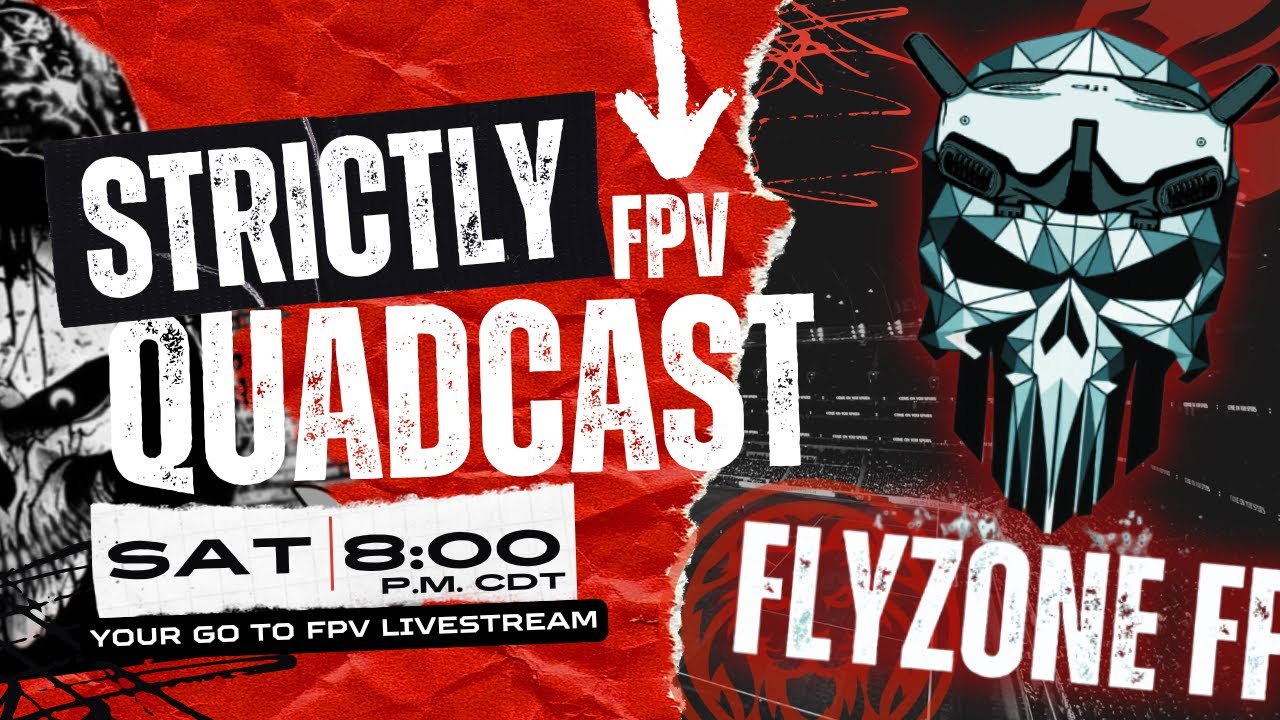 Strictly fpv QuadCast: Your FPV Weekly Digest , News, Pilots Spotlight, Q&A #gemfanhobby #flyzonefpv