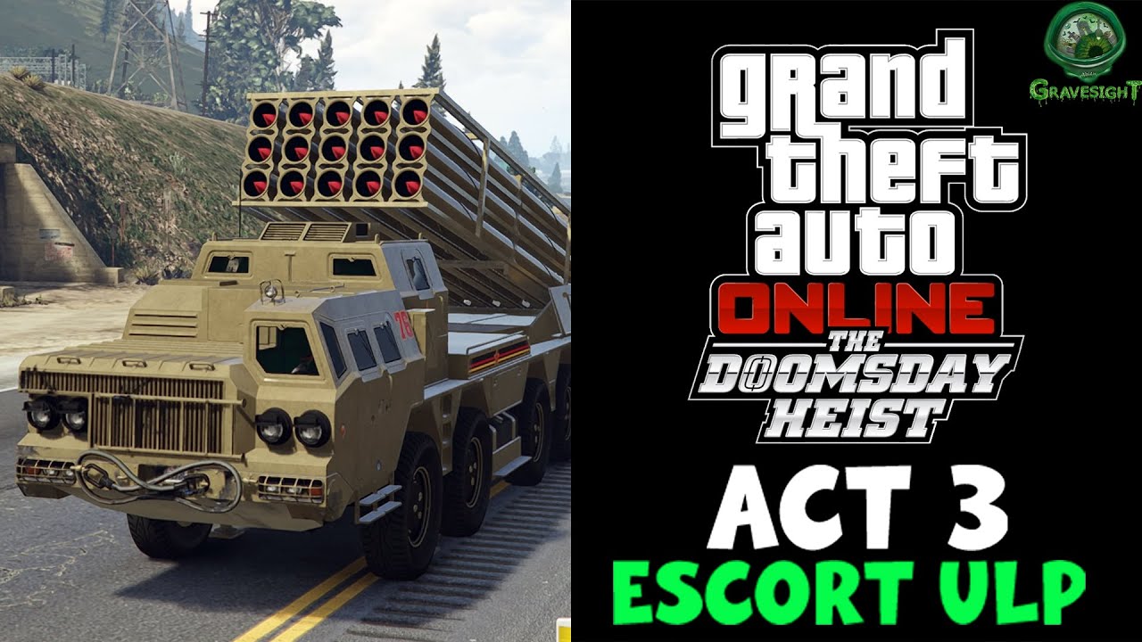 GTA Online Escort ULP Act 3 Doomsday Prep & Setup | Full Help Guide