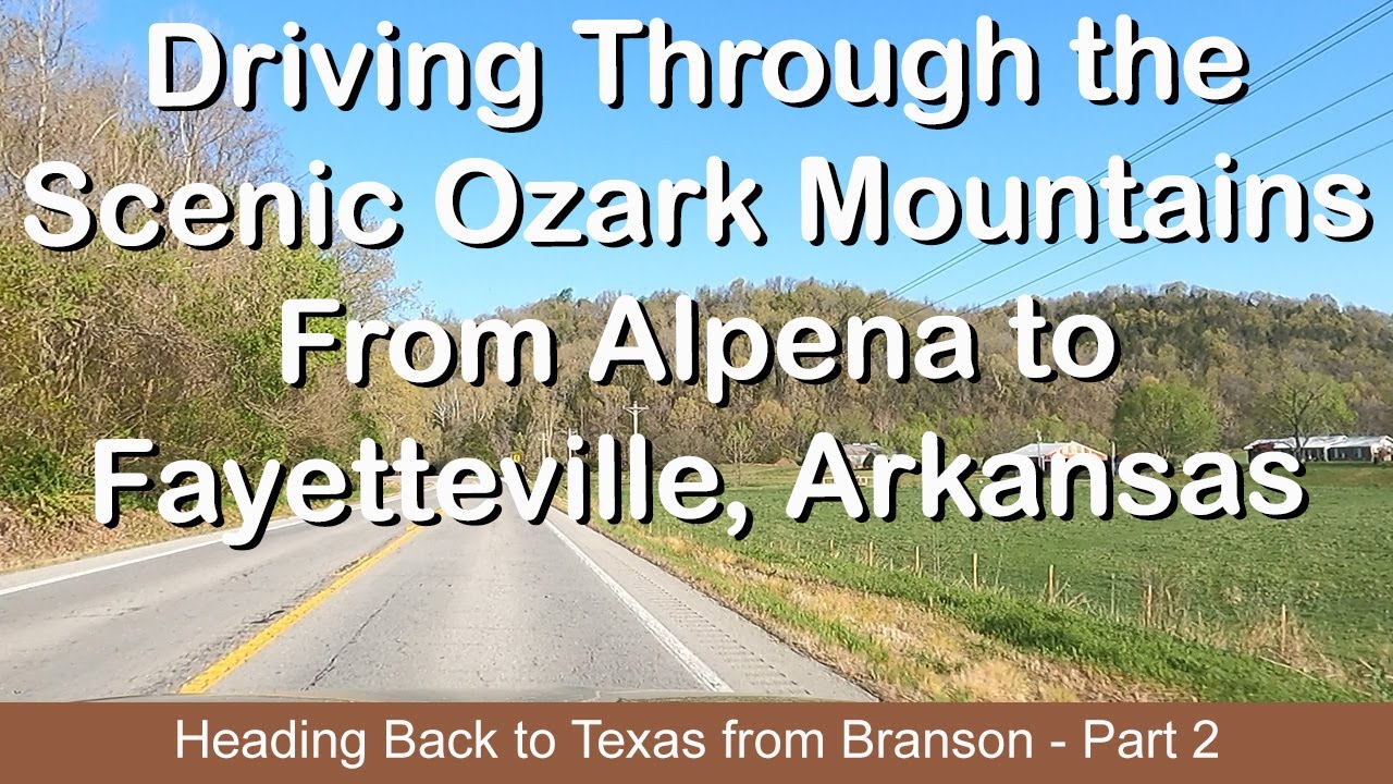 Branson Missouri Drive | Alpena to Fayetteville Arkansas