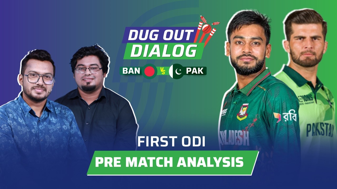 Dugout Dialog | Bangladesh vs Pakistan | 1st ODI | Pakistan tour of Bangladesh 2026 | Pre-Show