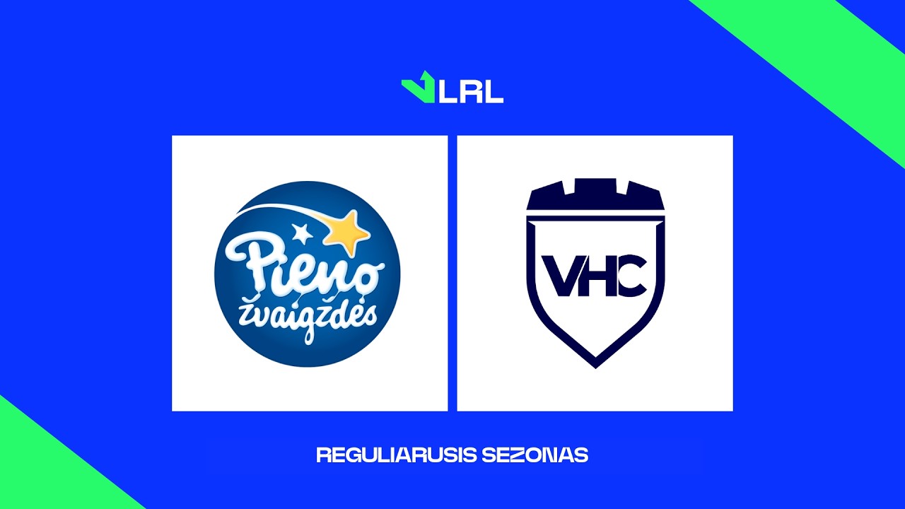 LRL. Pasvalio „Pieno žvaigždės“ - Vilniaus VHC „Šviesa“