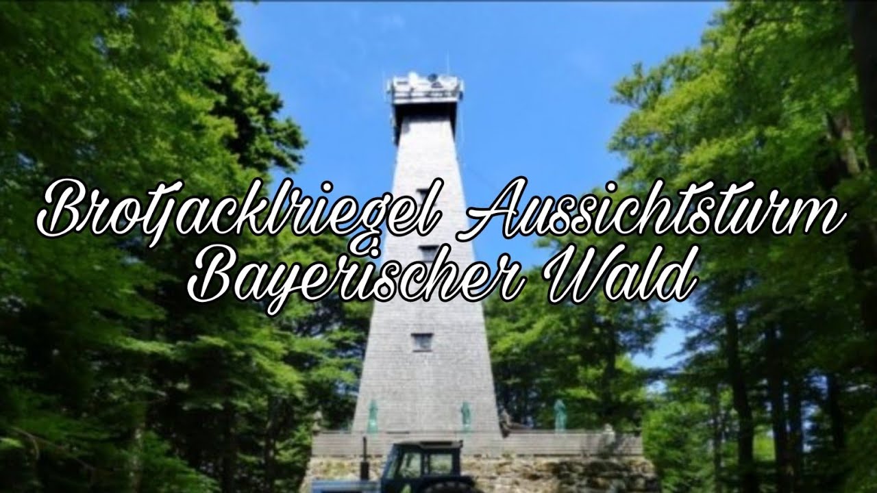 Brotjacklriegel Aussichtsturm - Bayerischer Wald