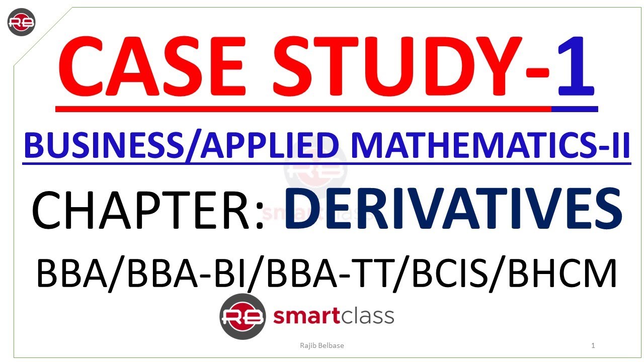 Case Study from Derivatives-Business/Applied Mathematics-II || BBA 2nd Semester || RB Smart Class