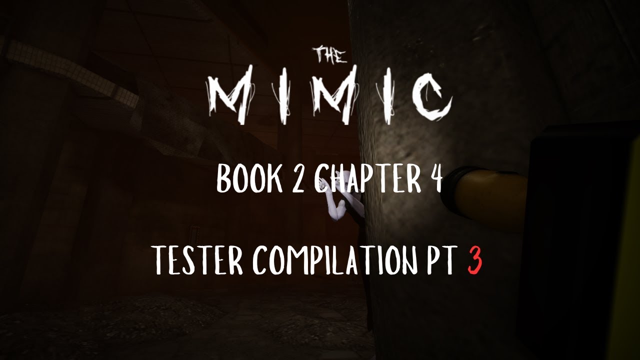 The Mimic | Book 2 Chapter 4 | Funny Tester Moments Part 3