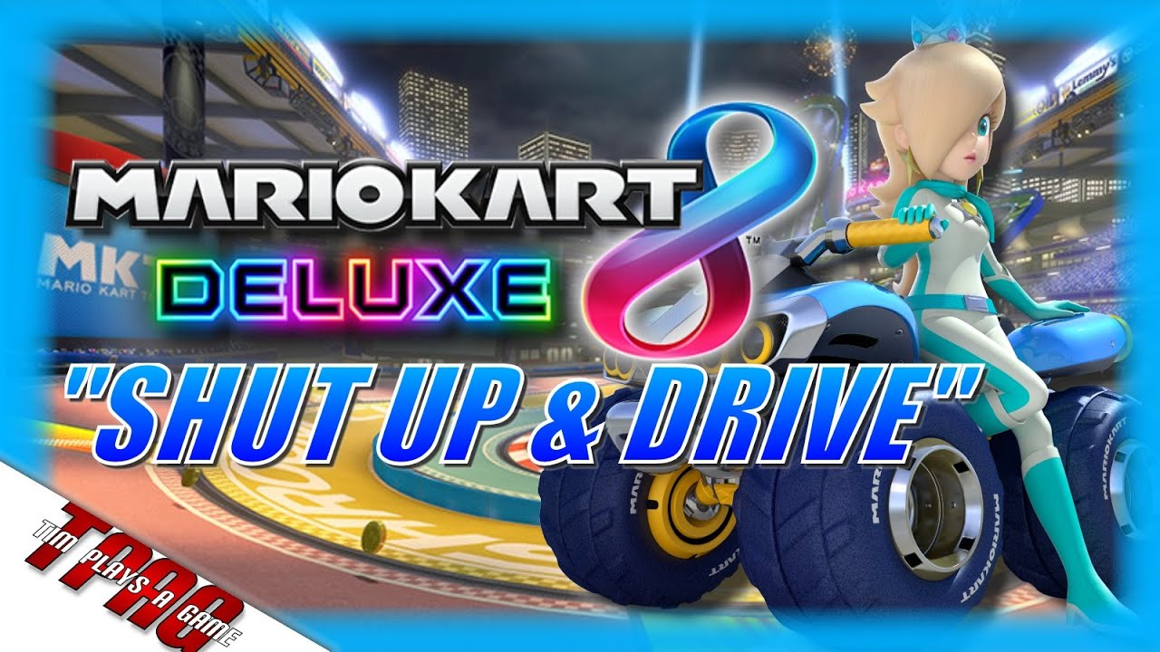 Mario Kart 8 (Wii U) - GMV - Shut Up & Drive - TPAG