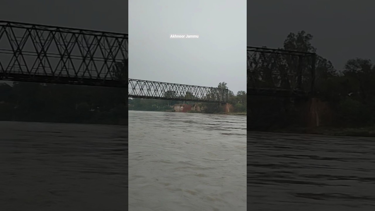 Akhnoor Jammu 🌧️ #akhnoor #jammu #jammu_kashmir #chenab #chenabrailbridge #chenabrailwaybridge