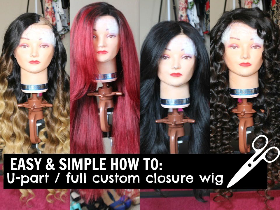 HOW TO: U PART / FULL CUSTOM CLOSURE WIG TUTORIAL