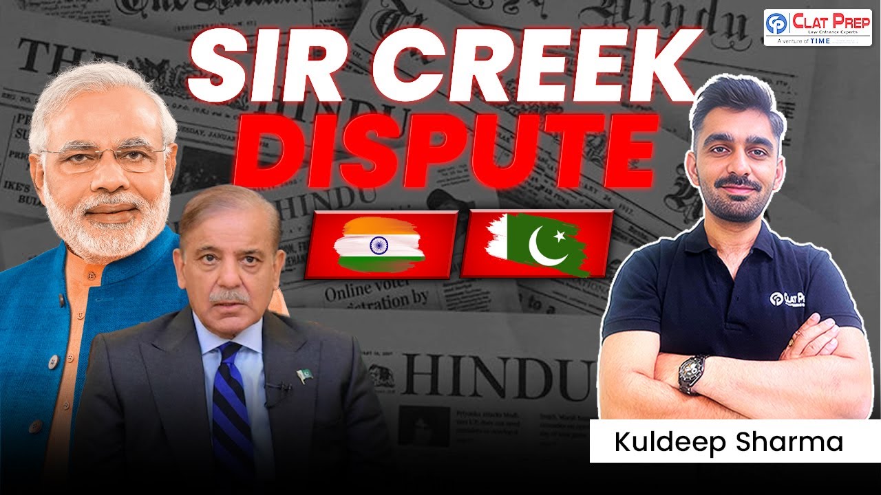 Sir Creek Dispute Explained | India&ndash;Pakistan Boundary Issue | MIT Series | CLAT, AILET & UPSC GK