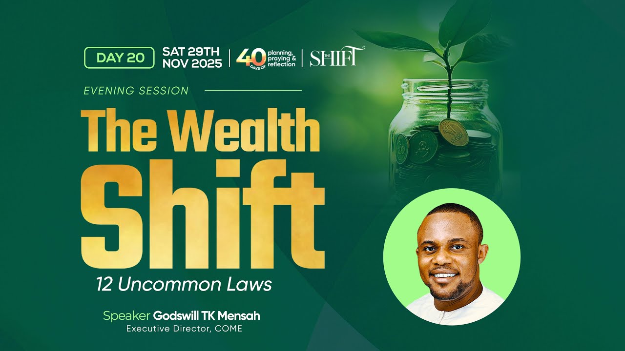 40 Days of Prayer, Planning & Reflection || Theme: THE SHIFT || Day 20 Evening