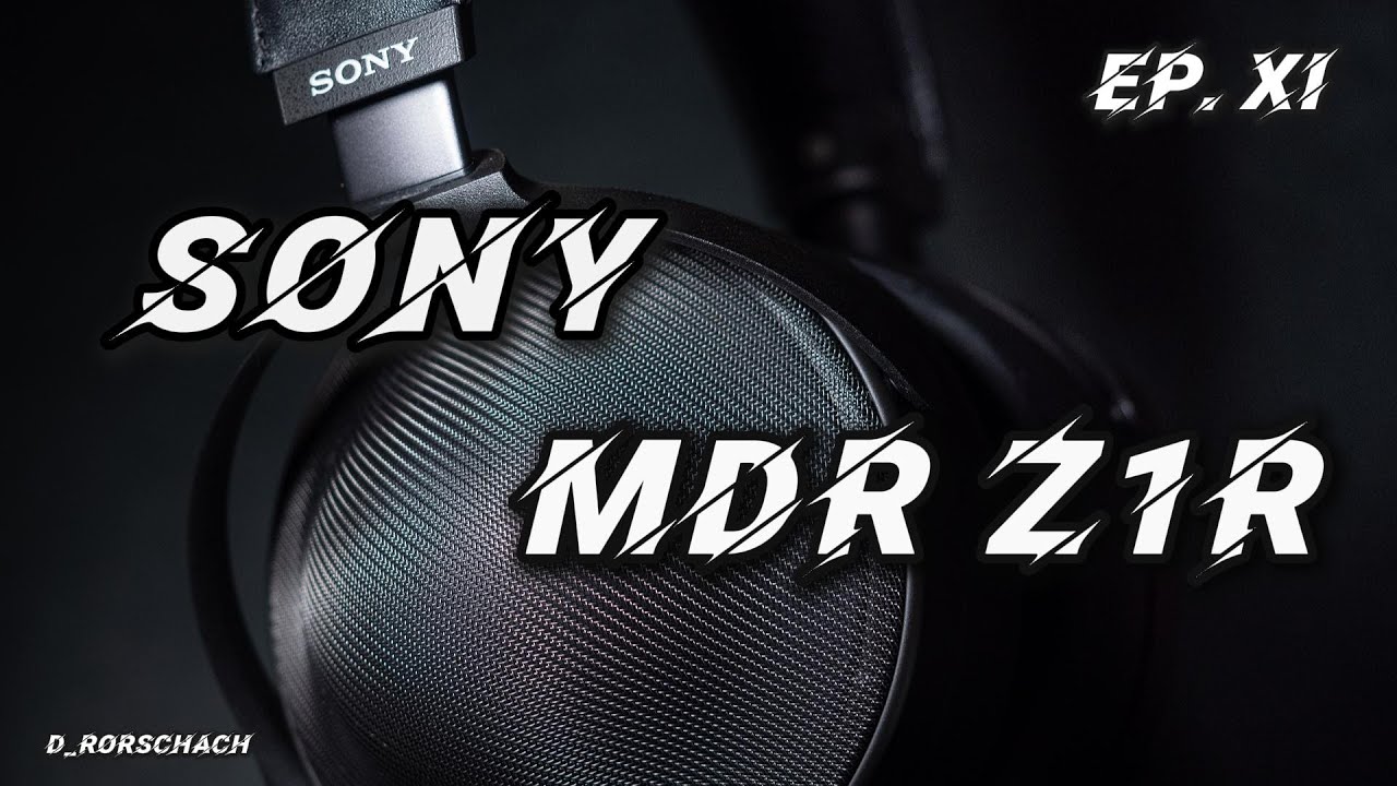 大凶之罩 SONY MDR Z1R 旗艦封閉式頭戴耳機 耳機主觀分享第11集