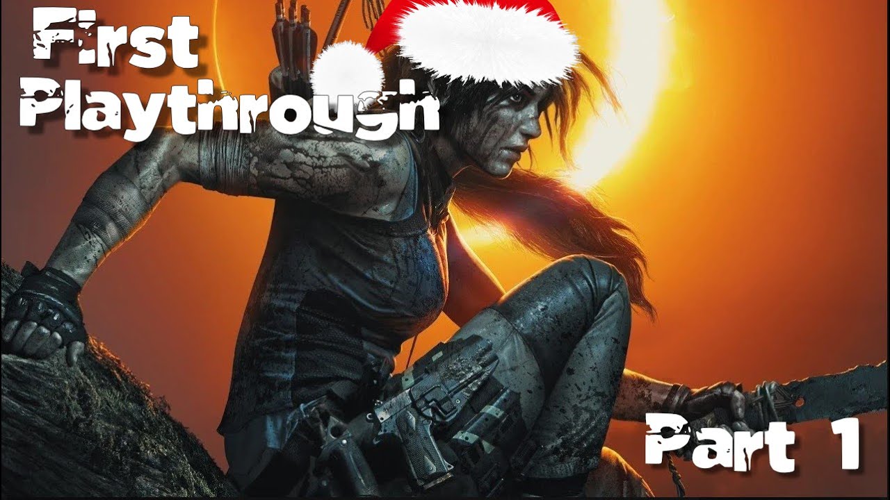 Tomb Raider: Definitive Edition Day 1 (Christmas Edition) #twitchvod