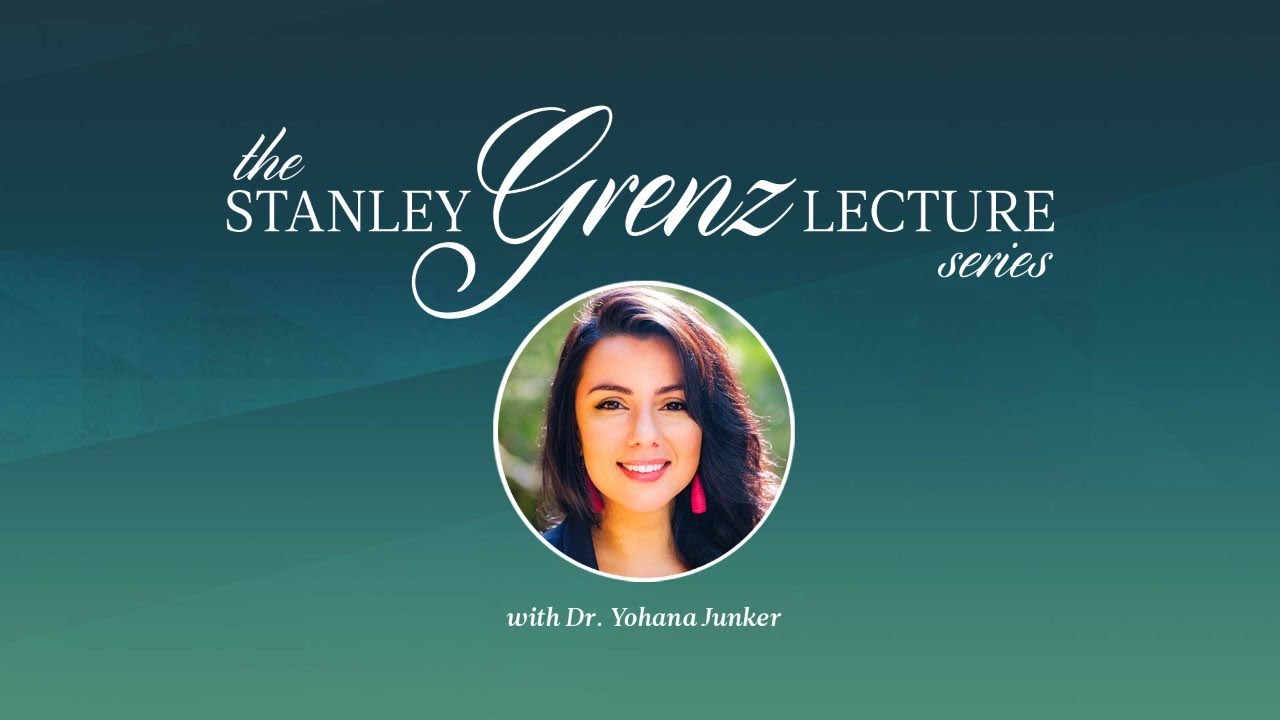 The Stanley Grenz Lecture with Dr. Yohana Junker