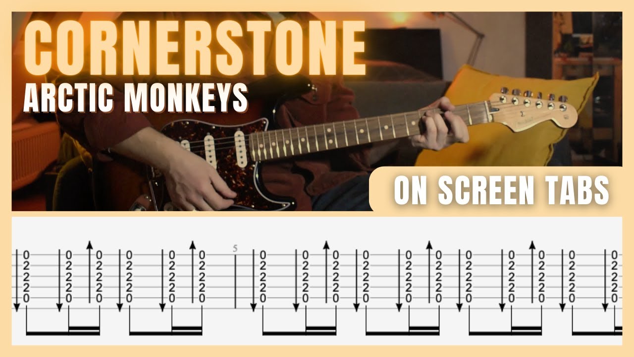 Cornerstone - Arctic Monkeys (Guitar Lesson/Tab)