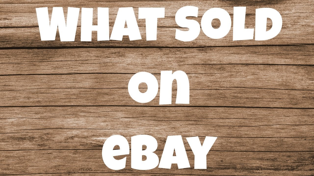 WHAT SOLD ON EBAY SEPTEMBER 2019