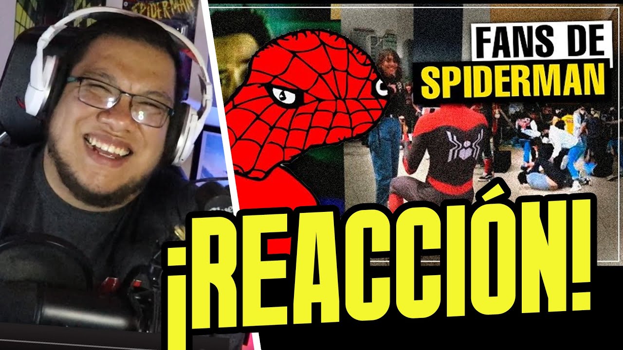 Spideremilio Reacciona a FANS de SPIDERMAN (¬_¬) de Cordura Artificial / Esquizofrenia Natural