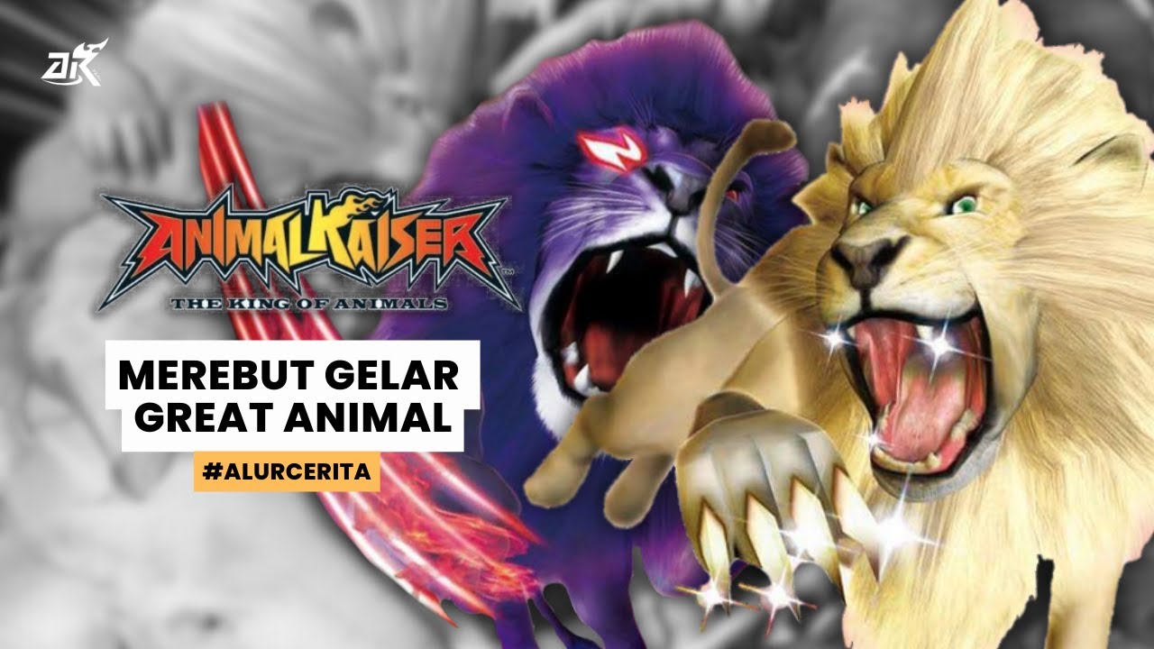 ALUR CERITA ANIMAL KAISER PART #1 - LORE ANIMAL KAISER