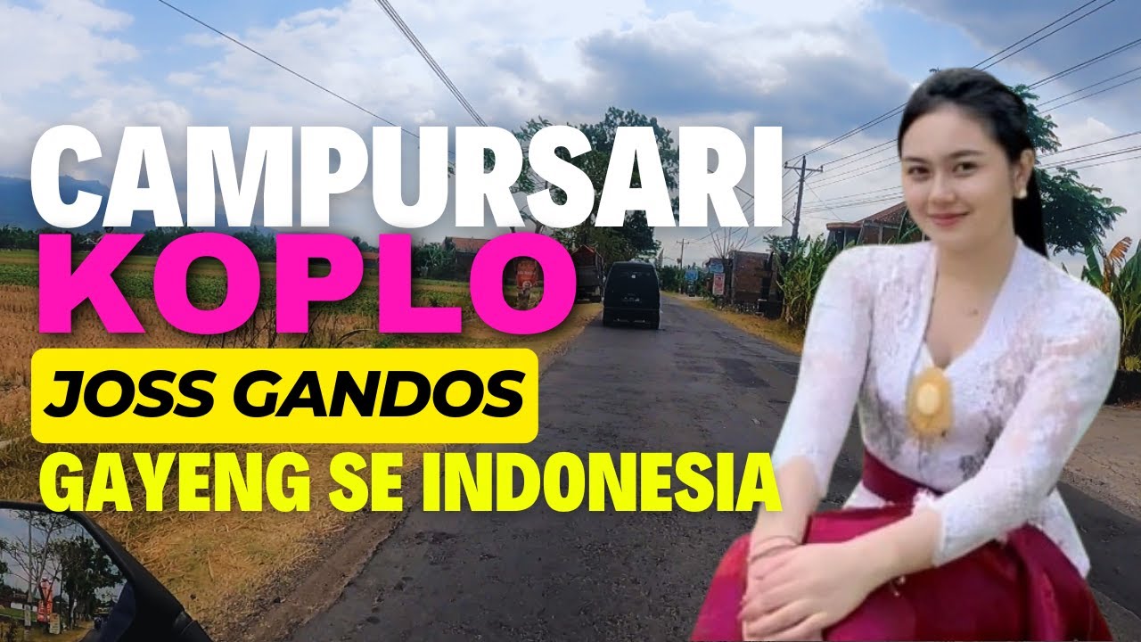 GAYENG SE INDONESIA CAMPURSARI POP JAWA KOPLO SING PALING ENAK COCOK KAGEM LEYEH LEYEH SINAMBI NGOPI