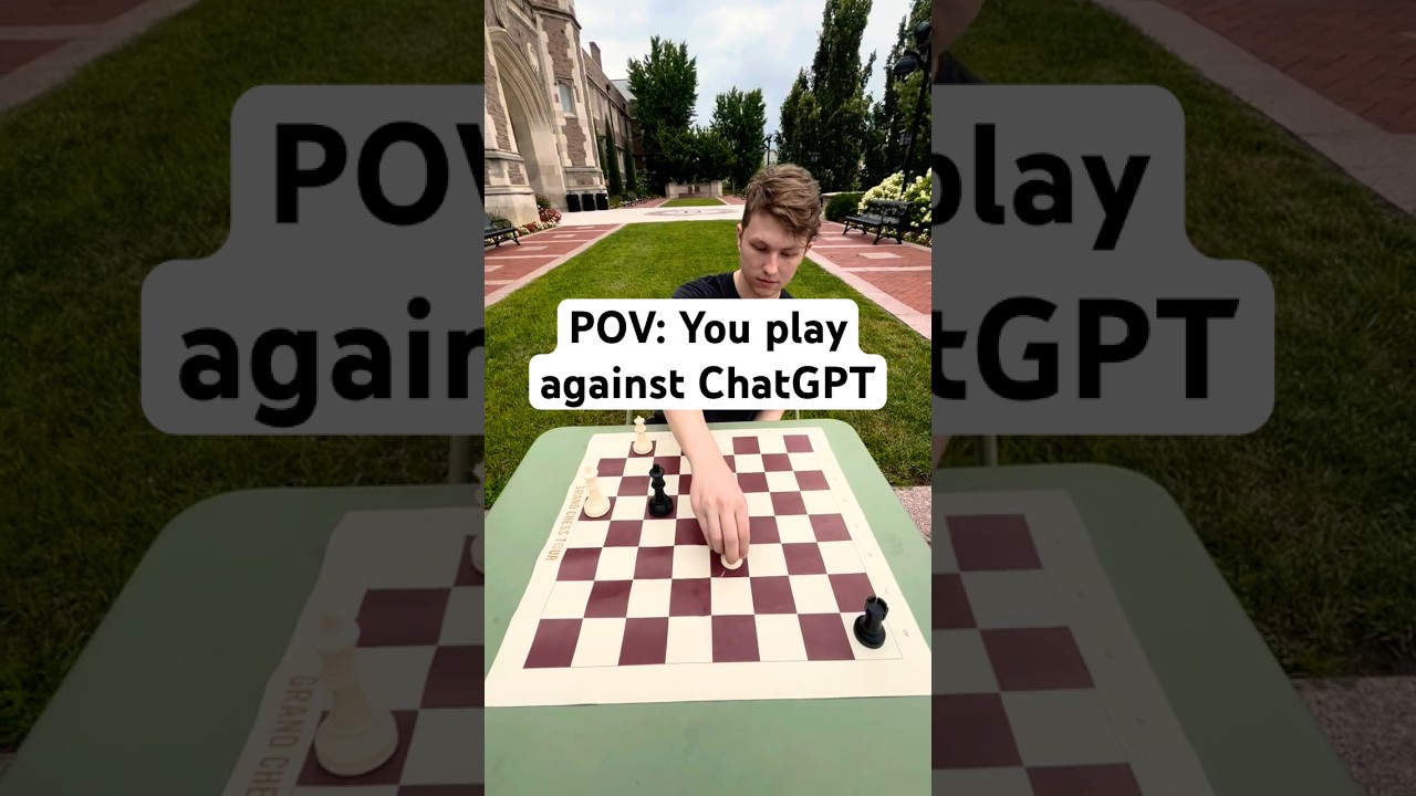 POV: You Play Against ChatGPT
