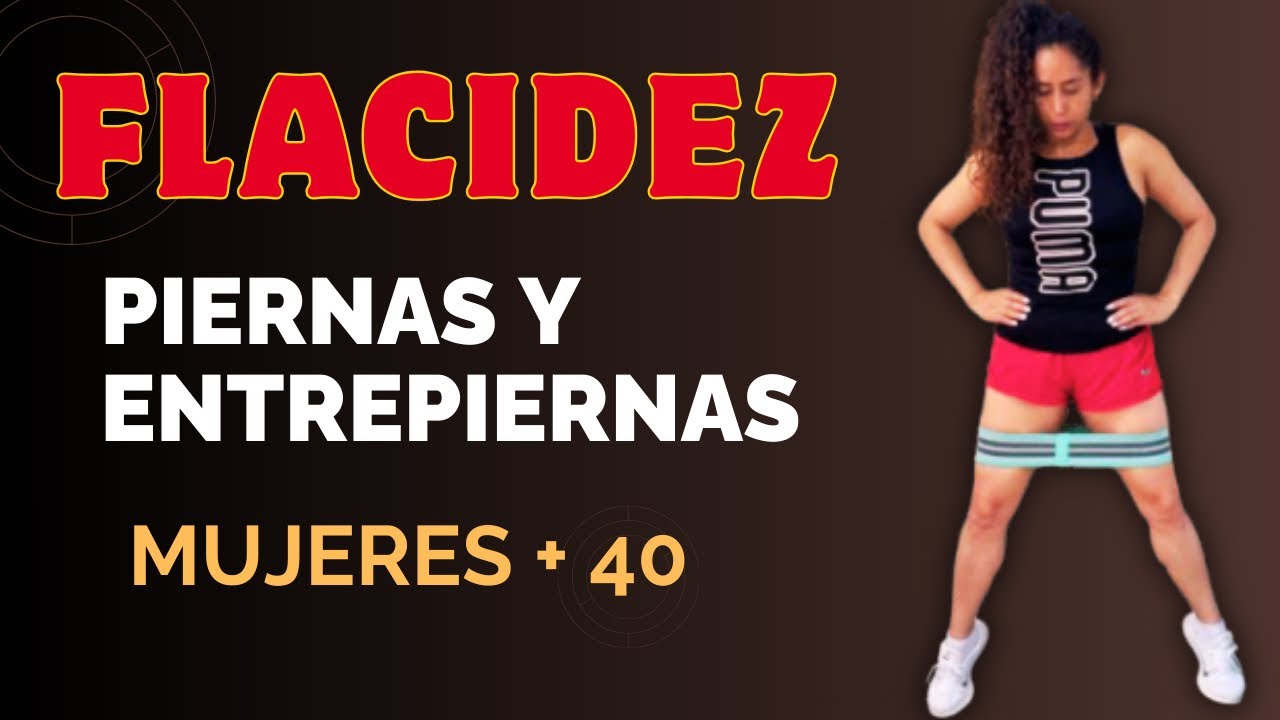 🚨 Como eliminar flacidez en Piernas y Entrepiernas  / con banda / Mujeres + 40🔥