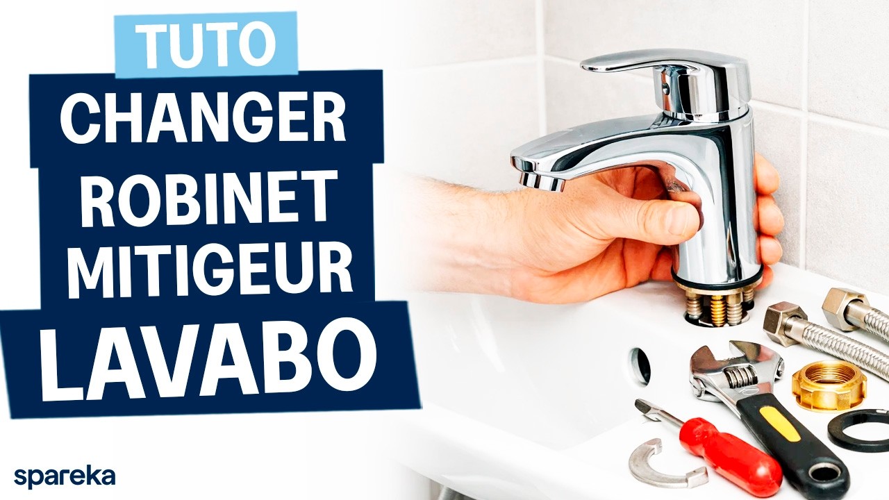 Comment changer ou installer un mitigeur de lavabo
