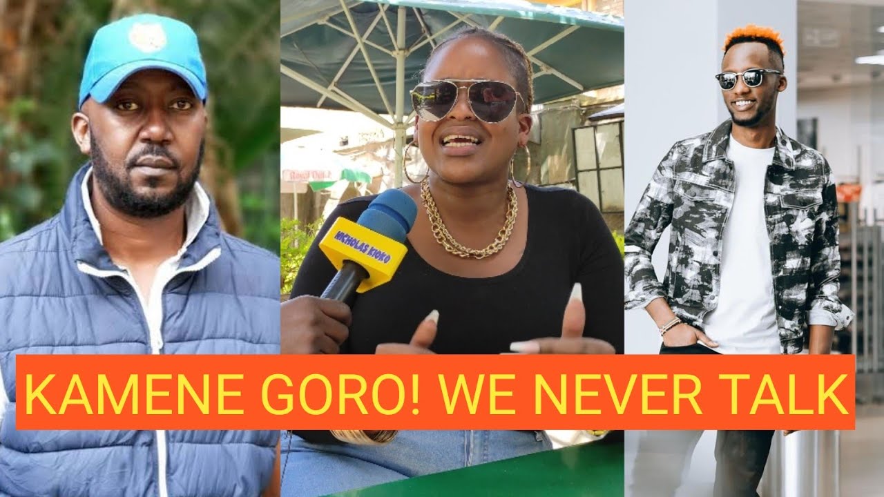 KAMENE GORO FINALLY REVEALS WHY THEY DON'T TALK WITH ANDREW KIBE & XTIAN DELA! NO FRIENDSHIP?