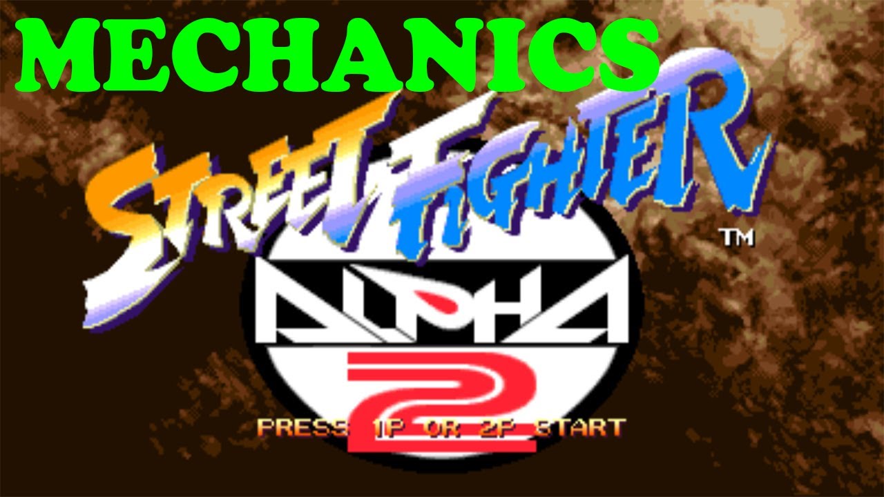 Street Fighter Alpha 2 (Tutorial) - Mechanics Guide