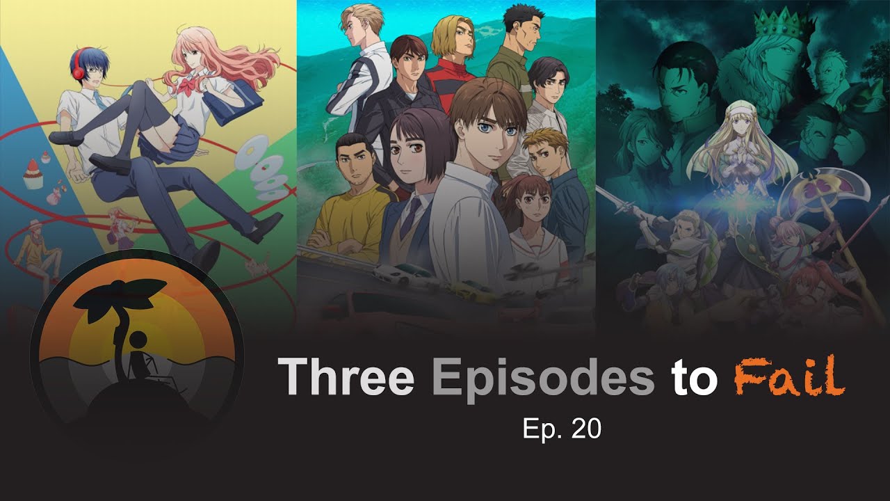 Three Episodes to Fail Ep. 20 – 3D Kanojo: Real Girl, MF Ghost, The 8th Son? Are You Kidding Me?