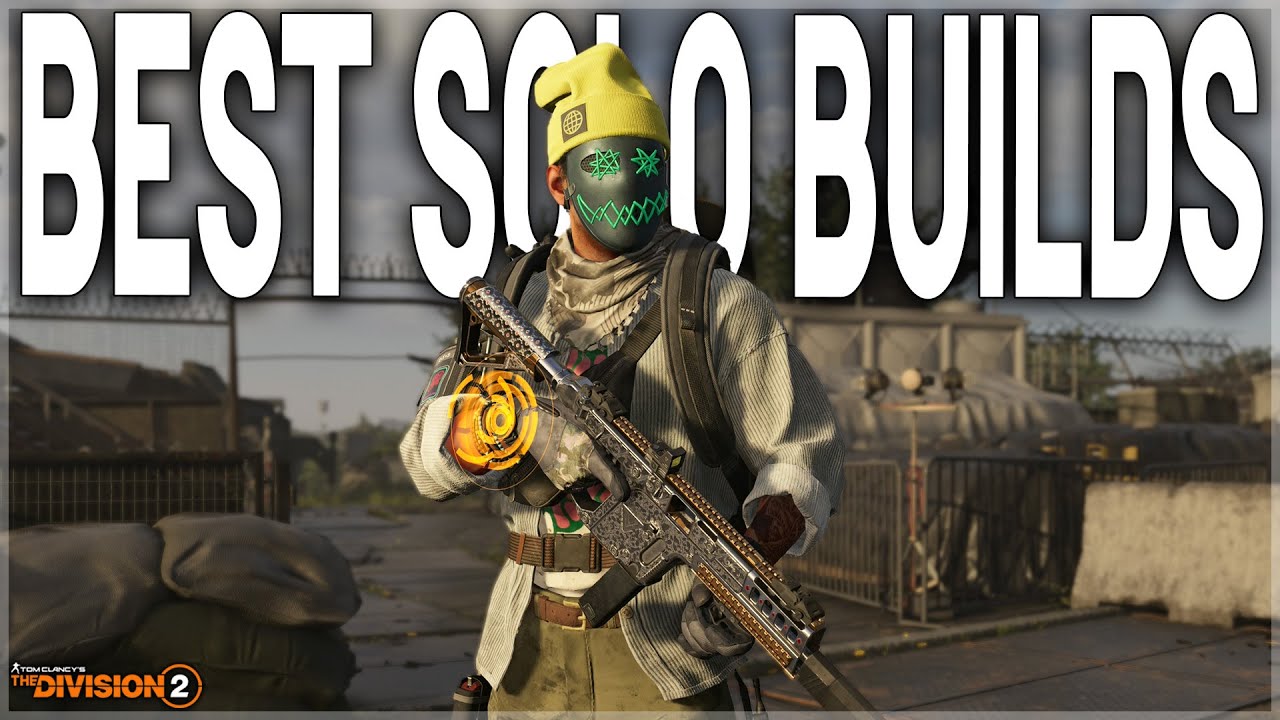 The Division 2 BEST 3 SOLO BUILDS for New & Returning Players! Fast Farming, Fast SHD LVLS & More!