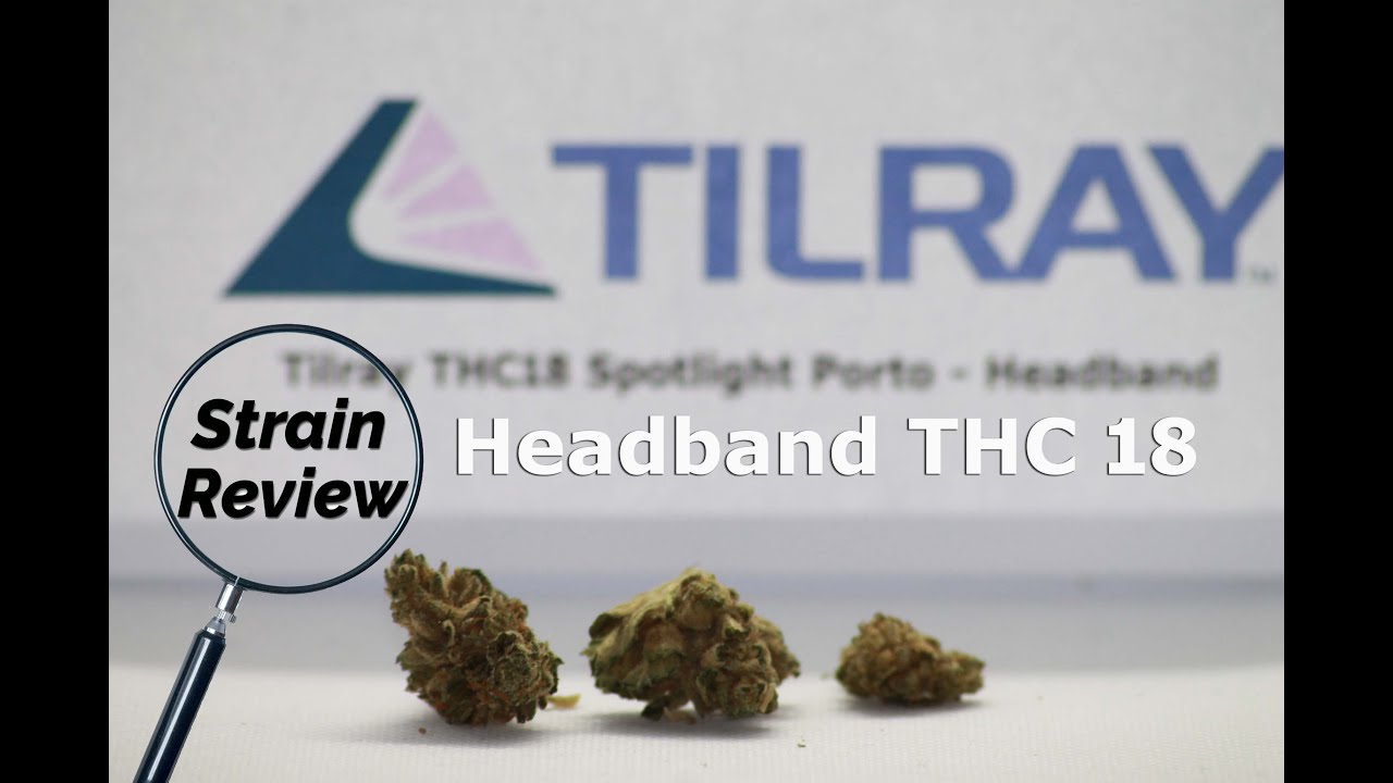 Tilray THC 18 Spotlight Porto Headband - Geruch, Geschmack, Wirkung