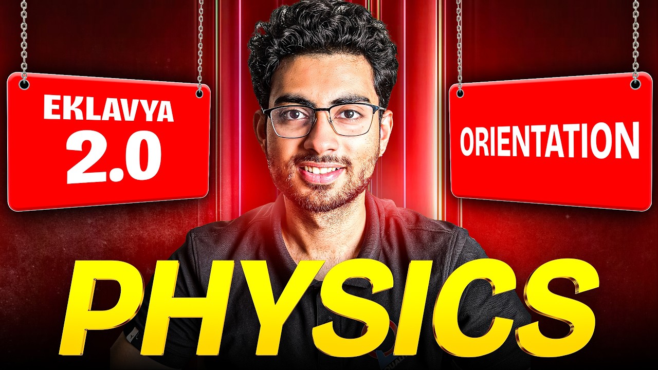 Physics Orientation | EKLAVYA 2.0 | NEET 2027 | AAYUSH SIR