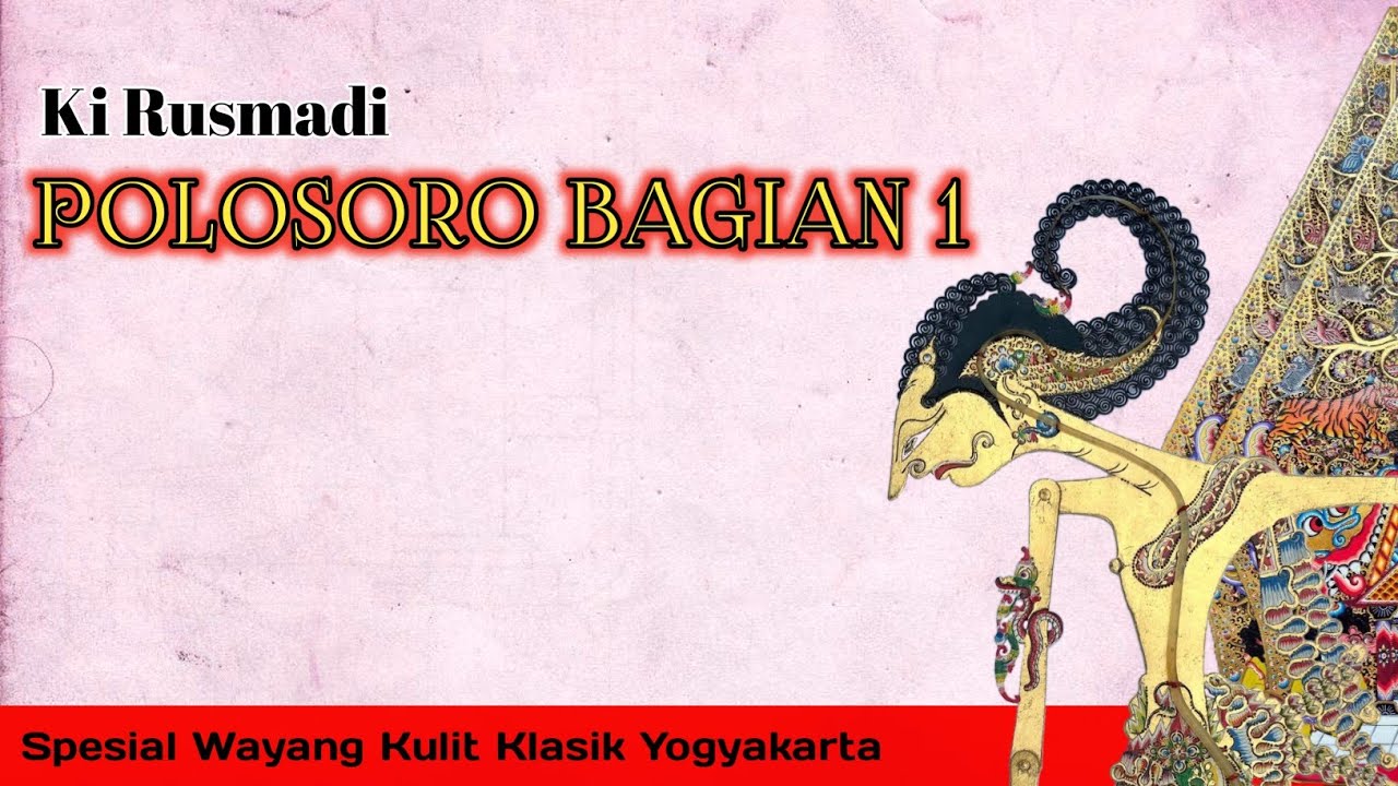 Polosoro Bagian 1 - Ki Rusmadi