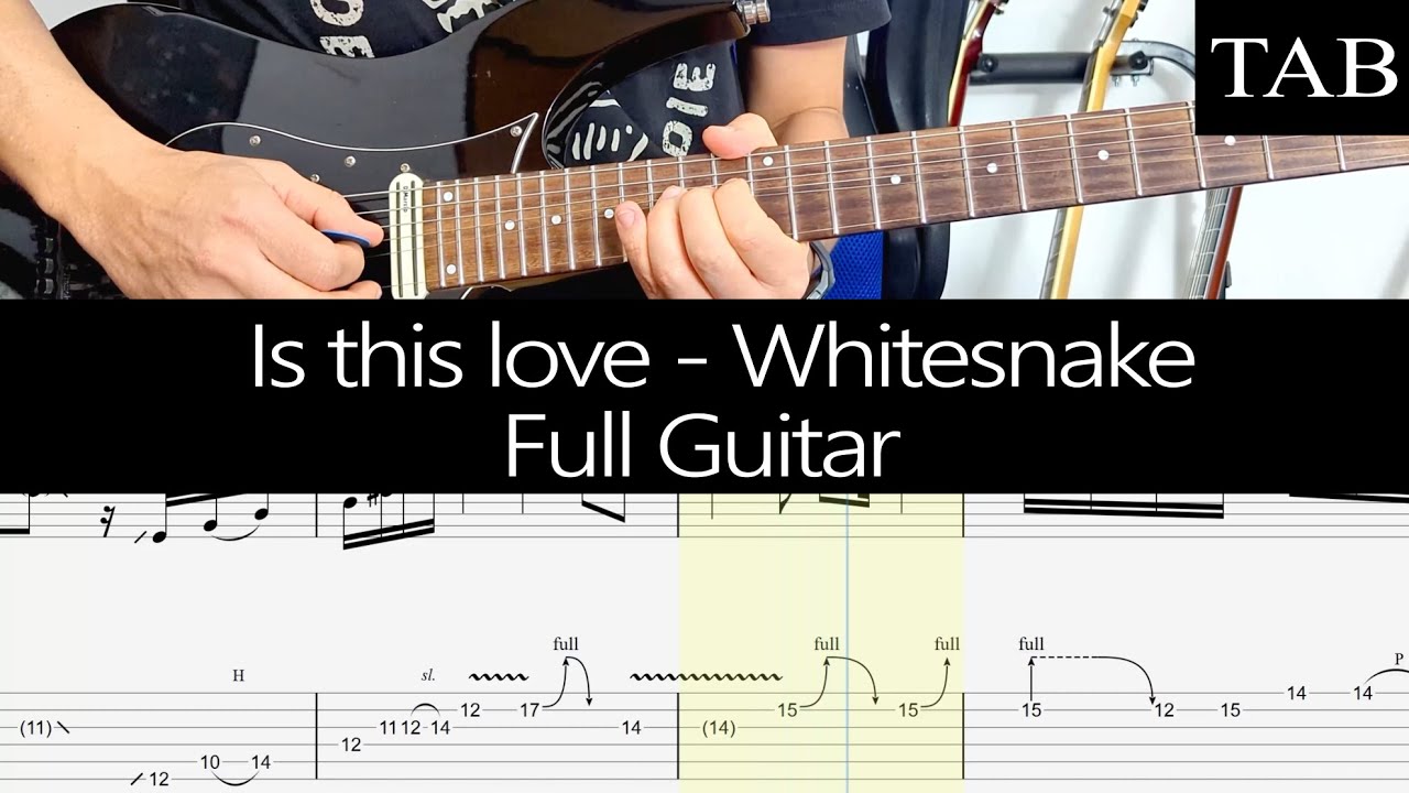 IS THIS LOVE - Whitesnake (John Sykes): FULL guitar cover + TAB