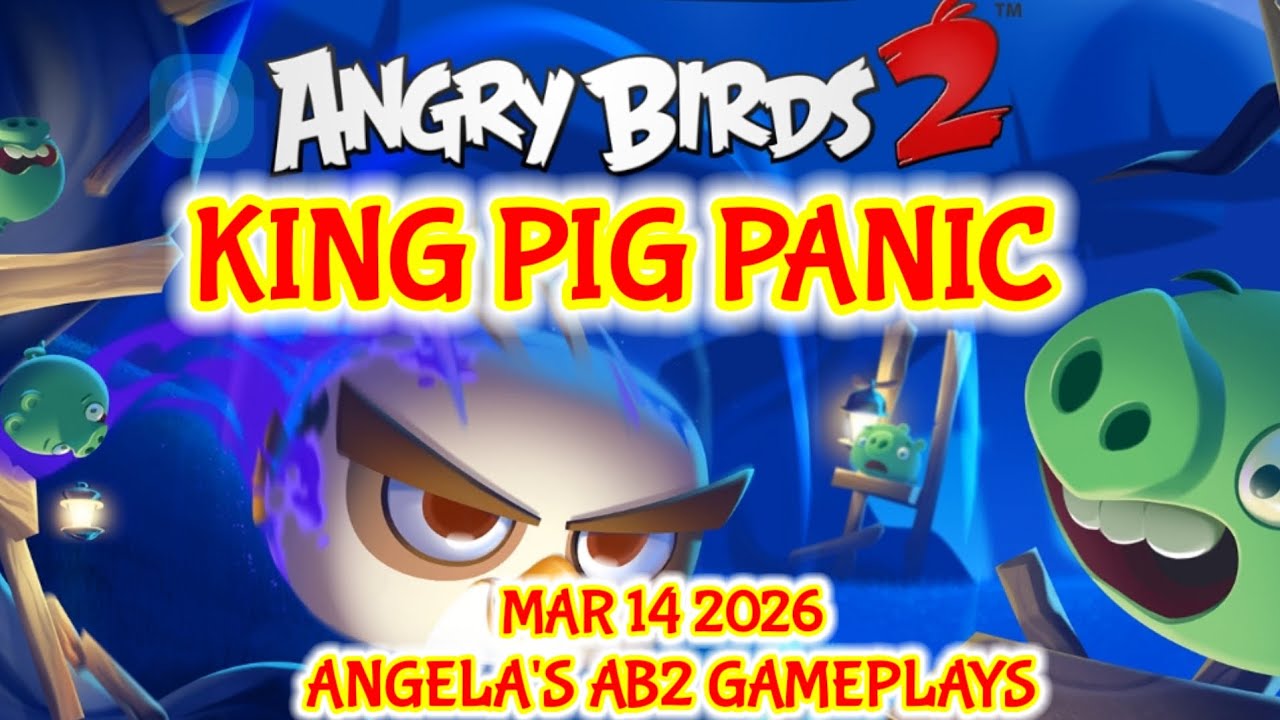 Angry birds 2 King Pig Panic 14/03/2026 - 15/03/2026