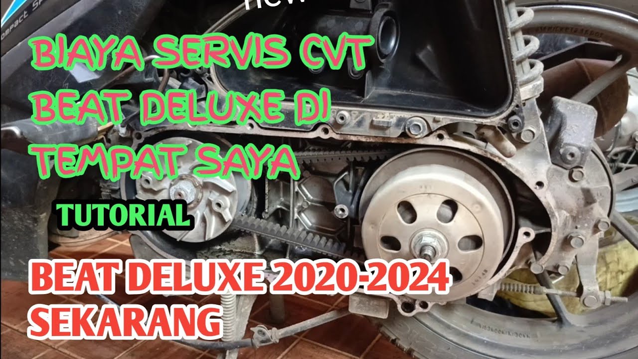 biaya servis cvt motor beat deluxe 2020-2025 sekarang ditempat saya