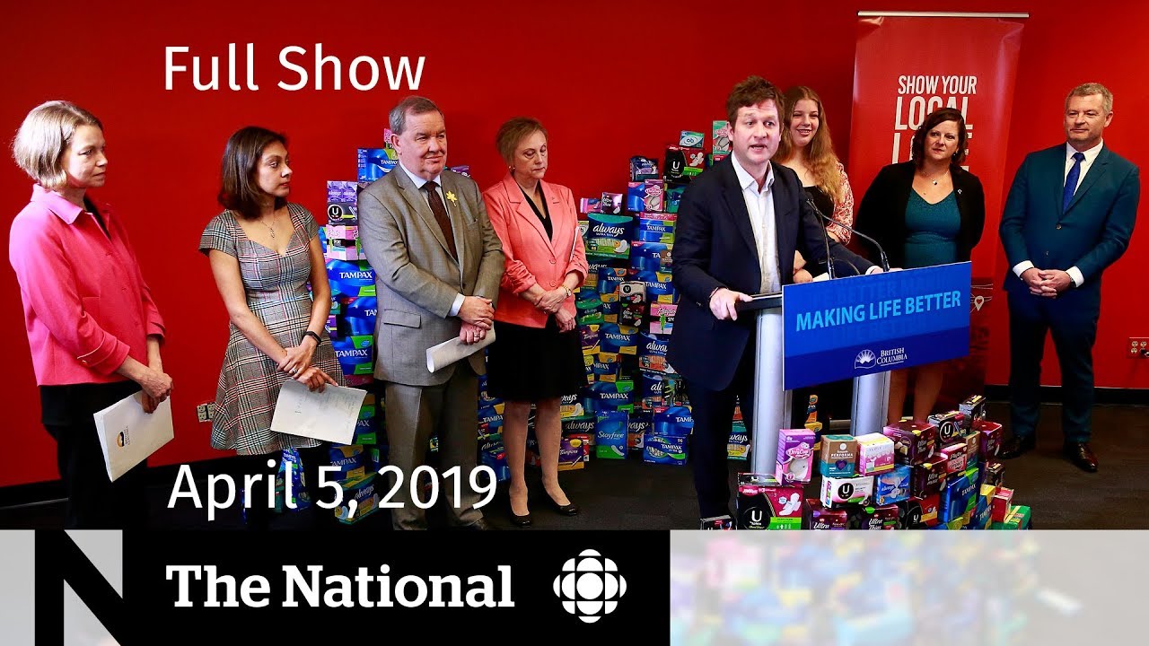 The National for April 5, 2019 &mdash; Period Poverty, Secularism Bill, Brexit