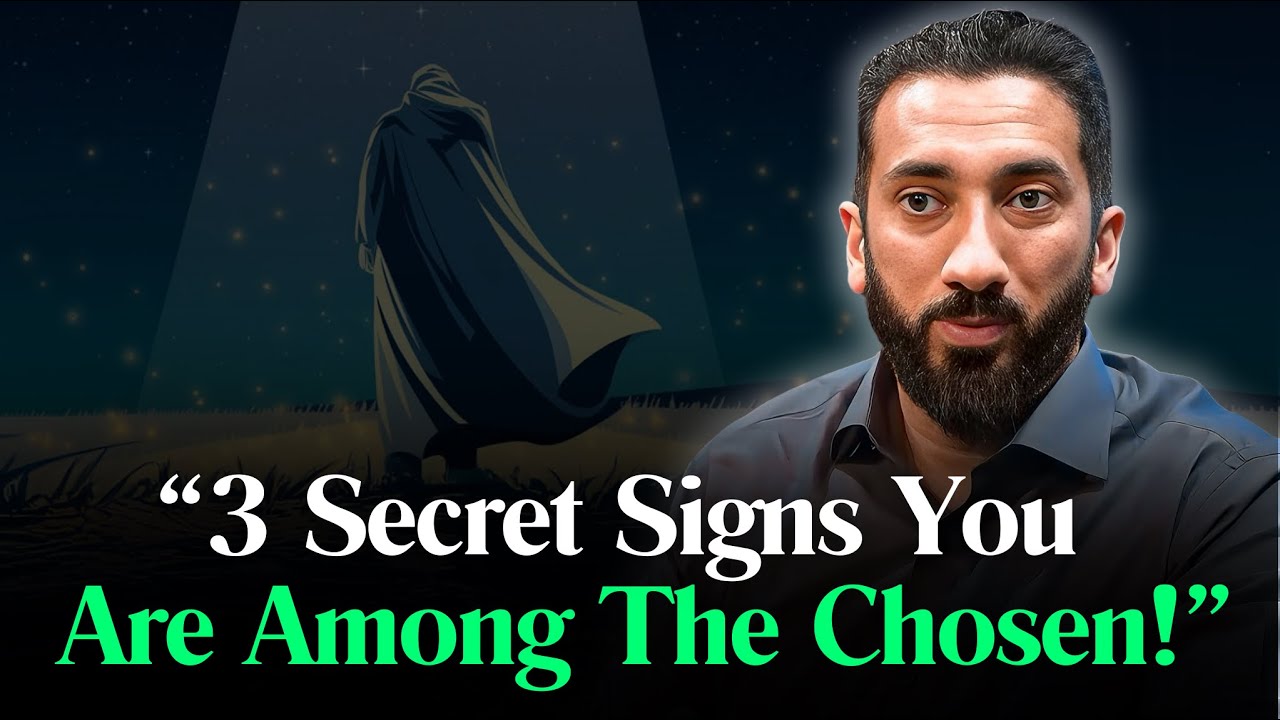 3 Hidden Signs You Were Chosen by Allah - Nouman Ali Khan