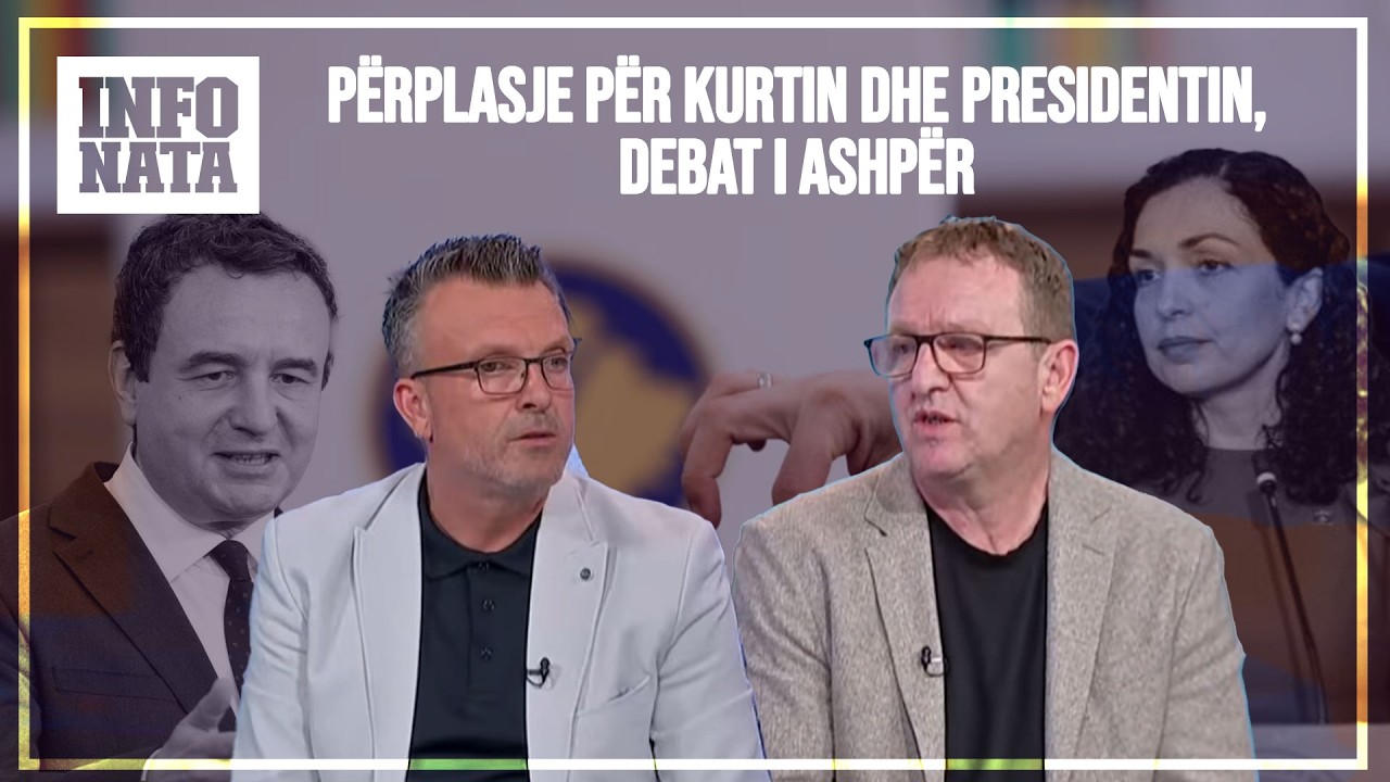 PËRPLASJE PËR KURTIN DHE PRESIDENTIN, DEBAT I ASHPËR BYTYQI- NIMANI