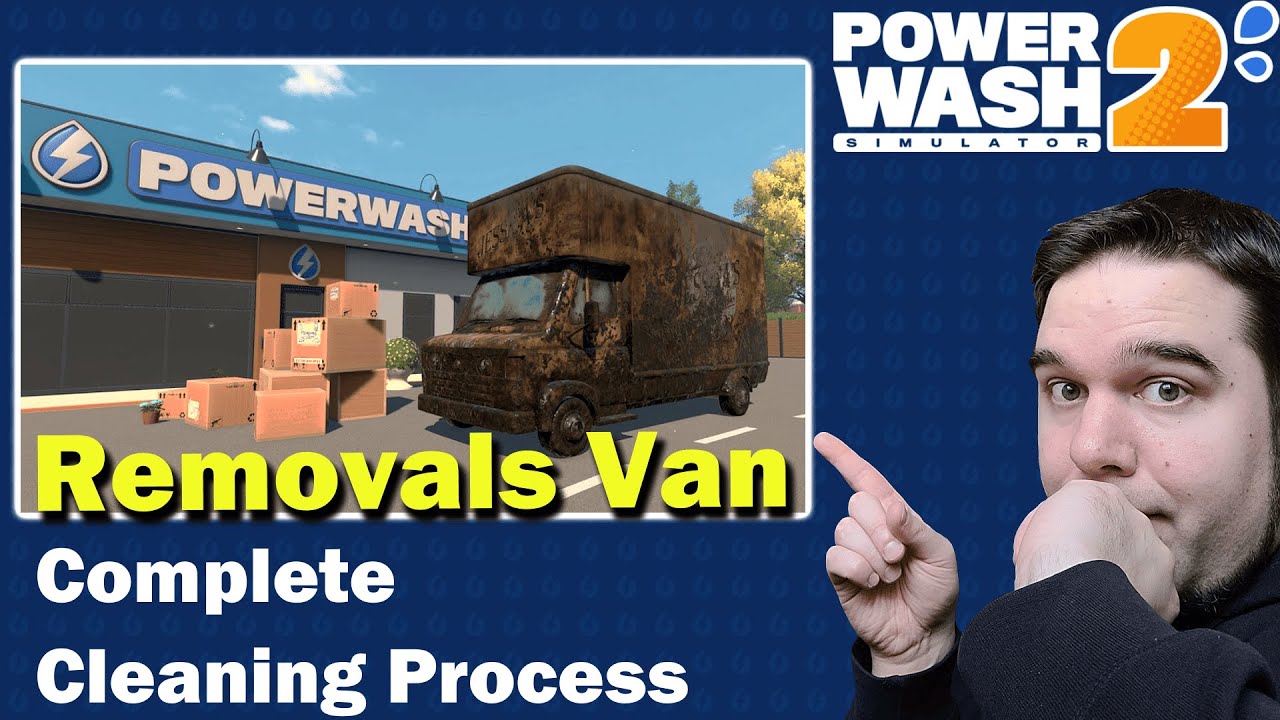 PowerWash Sim 2 - Walkthrough: Jess' Removals Van - #notalking