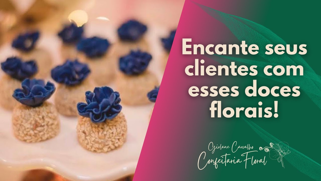 Encante seus clientes com esses doces florais!