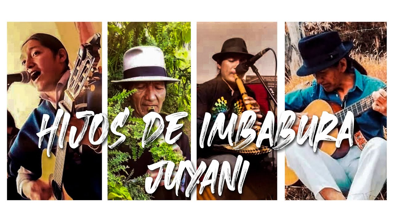 Hijos de Imbabura - JUYANI (Sanjuanito)