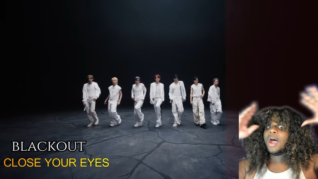 CLOSE YOUR EYES 'X' MV & 'blackout' First Listen | SONG OF THE YEAR CONTENDER!?