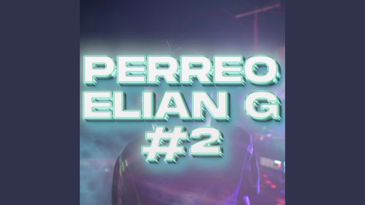 PERREO ELIAN G 2