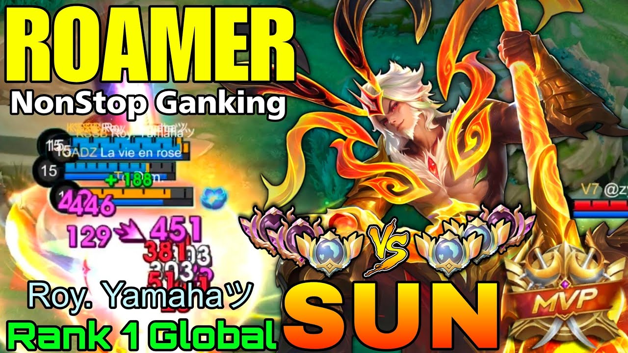Roamer Sun NonStop Ganking - Top 1 Global Sun by Roy. Yamahaツ - Mobile Legends