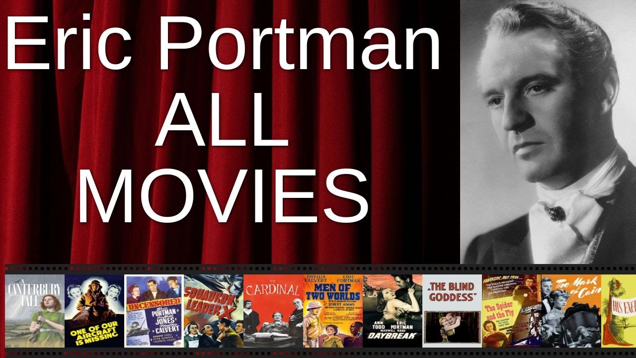 ALL Eric Portman Movies Ranked by Score (Critics + Fans)