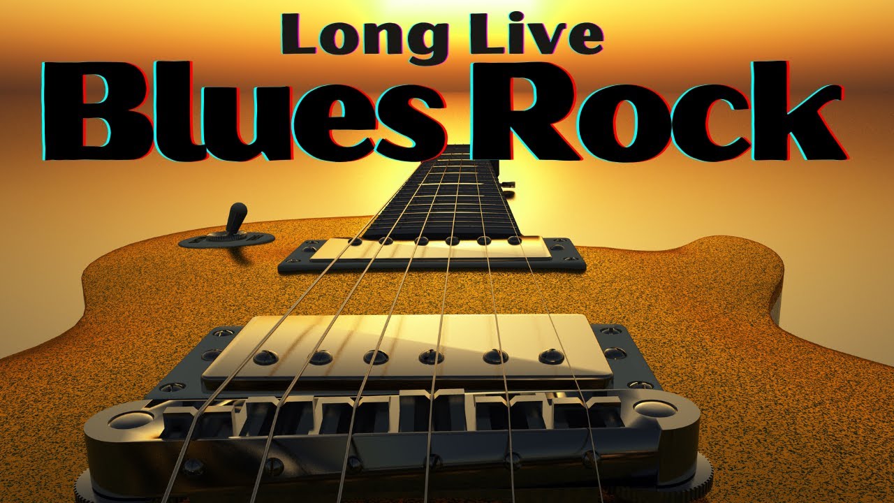 【60'S】Long Live Blues Rock【 70's】