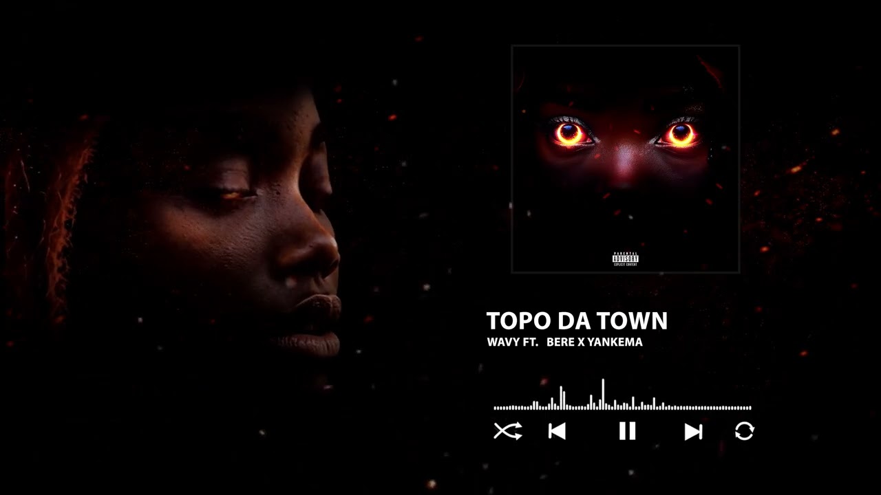 Wavy - TOPO DA TOWN ft Bere x Yankema (Audio Oficial)