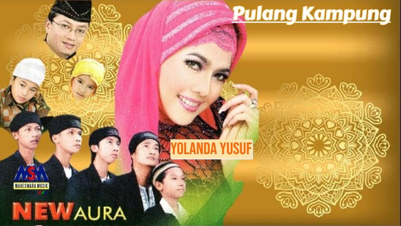YOLANDA YUSUF feat. NEW AURA - PULANG KAMPUNG [OFFICIAL MUSIC VIDEO] LYRICS