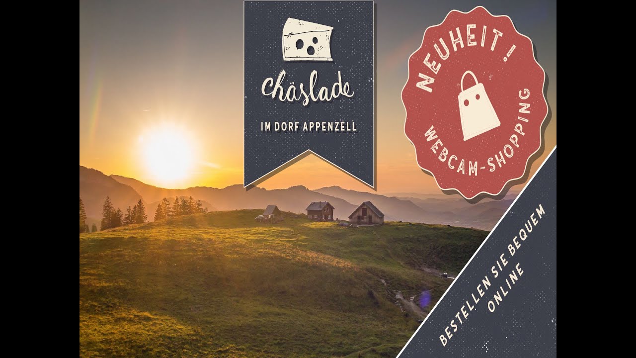 LIVE SHOPPING im Käseladen Rahel Manser Appenzell 071/787 13 17 www.chaeslade.com