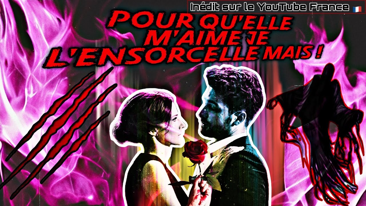 Story Time Sorcellerie : Pour qu’elle m’aime je l’ensorcelle mais !